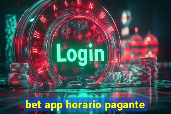 bet app horario pagante